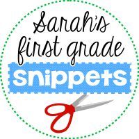 Sarah's First Grade Snippets!
